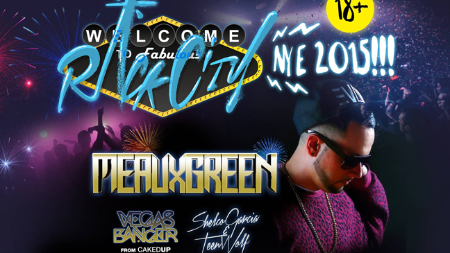 Rack City New Years Eve w/ Meaux Green, VegasBanger from Caked Up, Shelco Garcia & Teenwolf